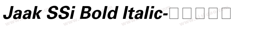 Jaak SSi Bold Italic字体转换